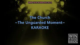 The Unguarded Moment Karaoke by The Church