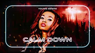 Young Gemini - Calm Down (Official Audio)