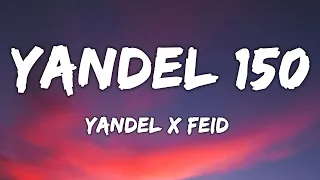 Yandel, Feid - Yandel 150 | Mix Letra 2023 | Letra Lyrics  - 1 Hour