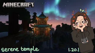 Minecraft Relaxing Longplay - serene temple (No Commentary) 1.20.1