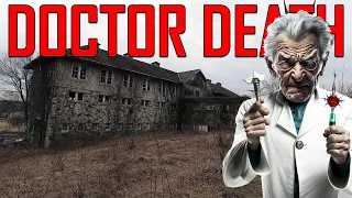 DOCTOR DEATH EXPERIMENTED ON ANIMALS AND HUMANS HERE (PEOPLE DIED)