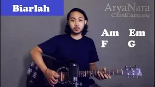 Chord Gampang (Biarlah - Killing Me Inside) by Arya Nara (Tutorial Gitar) Untuk Pemula