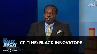 CP Time: Black Innovators: The Daily Show