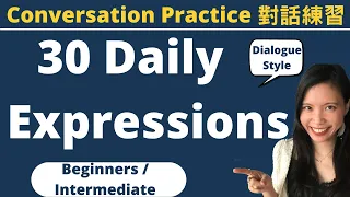 Speak Taiwanese Mandarin: Use these 30 Common Daily Fixed Expressions! (Conversation Practice)