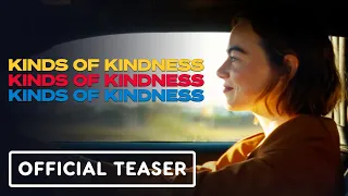 Kinds of Kindness - Official Teaser Trailer (2024) Emma Stone, Jesse Plemons, Willem Dafoe