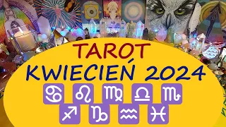 Tarot🌈Kwiecień 2024♋♌♍♎♏♐♑♒♓ czytanie tarota, horoskop @TarotEsme