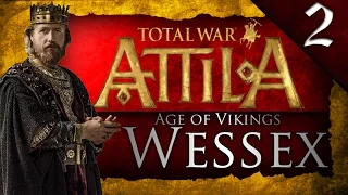 TOTAL WAR: ATTILA - AGE OF VIKINGS - KINGDOM OF WESSEX CAMPAIGN EP. 2 - HUGE DEATH!