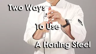 How to Use a Honing Steel - Two Different Methods