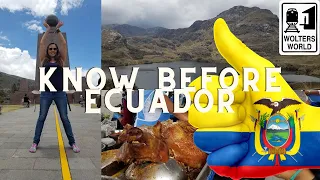 Ecuador: What to Know Before You Visit Ecuador
