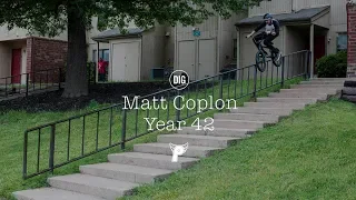 Matt Coplon - Year 42 - DIG BMX