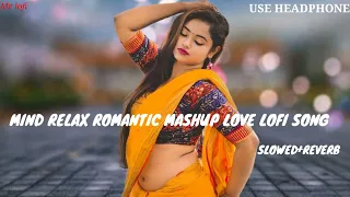 💕NEW TRENDING INSTAGRAM ROMANTIC MASHUP LOVE LOFI SONG💯