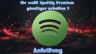 Hier bekommt Ihr Spotify Premium günstiger mit diesem Trick !!!