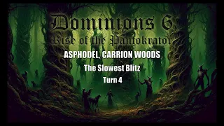 Dominions 6: The Slowest Blitz - Asphodel, Carrion Woods - Turn 4