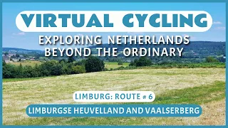 Virtual Cycling | Exploring Netherlands Beyond the Ordinary | Limburg Route # 6