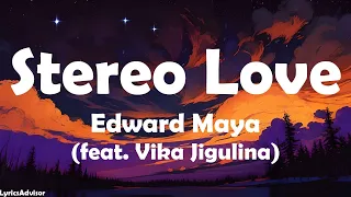 Edward Maya (feat. Vika Jigulina) - Stereo Love (Lyrics)