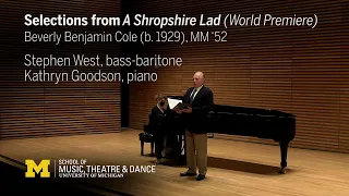 "A Shropshire Lad" by Beverly Benjamin Cole // Stephen West, bass-baritone // Kathryn Goodson, piano