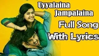 Uyyala Jampala Movie || Uyyalaina Jampalaina Full Song With Lyrics || Raj Tarun, Anandi