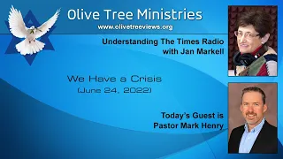 We Have a Crisis – Pastor Mark Henry
