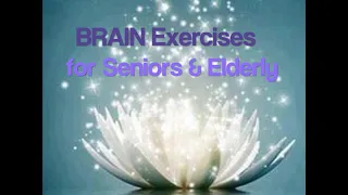 Brain Exercises - Seniors & Elderly Easy Exercises