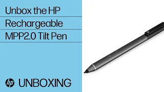 Unboxing the HP Rechargeable MPP2.0 Tilt Pen | HP Support