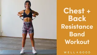 16 Minute Resistance Band Workout For Your Chest, Back, and Core | Good Moves | Well+Good