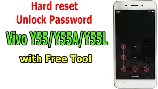 Vivo Y55/Y55A/Y55L Hard reset/Pattern, Pin, Password Unlock with Free Tool/Frp Bypass