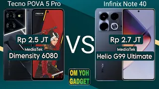 Infinix Note 40 vs Tecno POVA 5 Pro, Mana Yang Worth it?