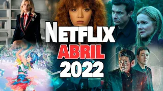 Estrenos NETFLIX Abril 2022!