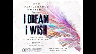 WAU Music Department. I Dream, I Wish - Performance Workshop.
