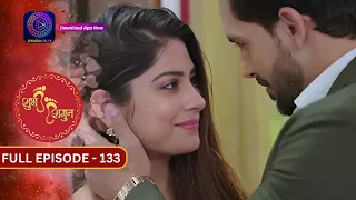 Unveiling the Romance in Shubh  Shagun | Full Episode - 133 | Must-Watch