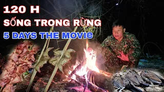 SỐNG NƠI HOANG DÃ - Full Video 5 Ngày Sống Trong Rừng Tìm Dược liệu Thiên Nhiên