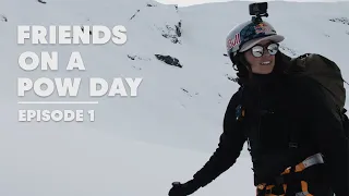 Tatum Monod checks off a big line close to home: Friends on a Pow Day Ep. 1