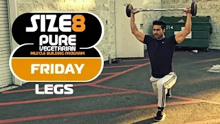 SIZE-8 |  FRIDAY- Legs | Pure Vegetarian Muscle Building Program by Guru Mann