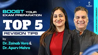 Boost Your Exam Preparation: Top 5 Revision Tips with Dr. Zainab Vora & Dr. Apurv Mehra