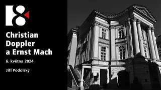 Ch. Doppler a E. Mach: Praha klasicistní a historizující | Obrazy z dějin fyziky a Prahy (6.5. 2024)