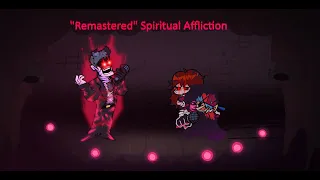 [FCR: Edits] Spiritual Affliction ["Remastered"]