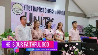 HE IS OUR FAITHFUL GOD | First Baptist Church Tukuran | Quintet