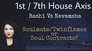 Meaning Of 1st /7th House Axis In A Horoscope, Rashi Vs Navamsha, Partnerships in Astrology