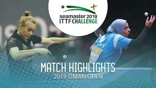 Nadezhda Bogdanova vs El Eraky Reem | 2019 ITTF Challenge Oman Open Highlights (Group)