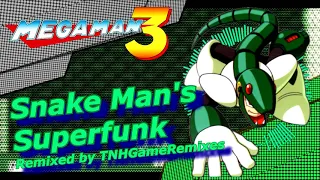 『Megaman 3 REMIX』Snake Man Superfunk (Stage Music)