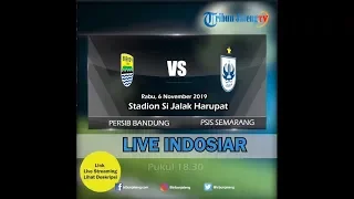 Jadwal Pertandingan Liga 1 Persib Bandung VS PSIS Semarang Rabu 6 November 2019