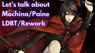 Let's Talk About: Machina & Paine LDBT Rework [DFFOO GL]