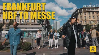 Frankfurt Walking Tour from Hauptbahnhof to Messe, Germany [4K60]