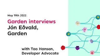 Garden interviews Jón Eðvald, CEO of garden.io