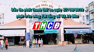 Bản tin phát thanh thứ ba ngày 27/08/2019.