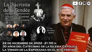 30 Años del Catecismo de la Iglesia Católica - La Sacristía de La Vendée: 22-12-2022