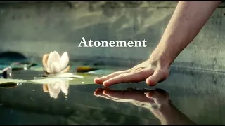 The Beauty of Atonement // Film Essay