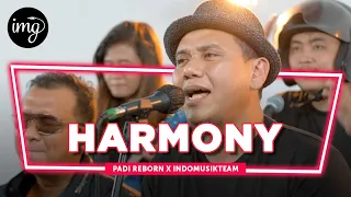 Harmony - Padi Reborn Ft IndomusikTeam | PETIK