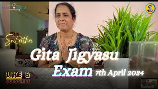 Gita Jignasu Exam 7th April 2024