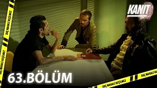 Kanıt 63. Bölüm - Full Bölüm